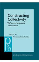 Constructing Collectivity: 'We' across languages and contexts(239 Pragmatics & Beyond New Series)