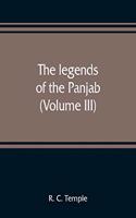 legends of the Panjab (Volume III)