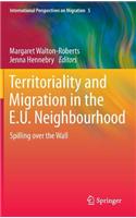 Territoriality and Migration in the E.U. Neighbourhood