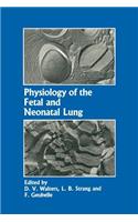 Physiology of the Fetal and Neonatal Lung