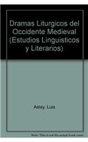 Dramas Liturgicos del Occidente Medieval