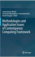 Methodologies and Application Issues of Contemporary Computing Framework