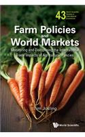 Farm Policies and World Markets: Monitoring and Disciplining the International Trade Impacts of Agricultural Policies