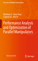Performance Analysis and Optimization of Parallel Manipulators