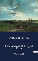 Collection of Old English Plays