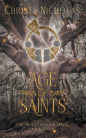 Age of Saints: (7 The Druid's Brooch)