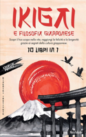 IKIGAI e Filosofia Giapponese