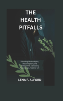 The Health pitfalls