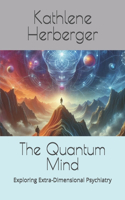 The Quantum Mind