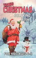 The Christmas Coloring Book For Kids ages 4-8: Christmas Coloring Book For Kids Toddlers - 30 Christmas Coloring Pages For Kids Toddlers - Santa Claus - Merry Christmas - Relaxing Pages Gifts for