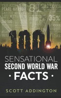 1001 Sensational Second World War Facts