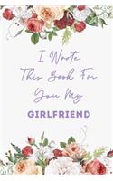 I Wrote This Book for You My Girlfriend