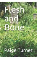 Flesh and Bone