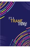 It's a Trane Thing