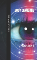 COACHING body language.: (8 Awakening Dreams: Metaphorical Guides for Personal Growth and Youth)