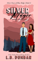 Silver Mayor: The Silver Foxes of Blue Ridge(3 The Silver Foxes of Blue Ridge)