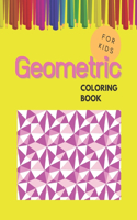 Geometric Coloring Book For Kids: Geometric Patterns Coloring Book