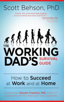 Working Dad's Survival Guide