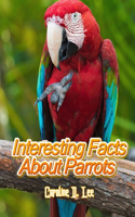 Interesting Facts About Parrots