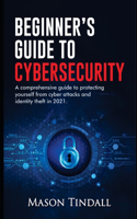 Beginner's Guide to Cybersecurity