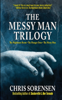 Messy Man Trilogy