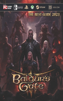 Baldur's Gate 3 Complete Guide: Walkthrough, Tips, Tricks, Strategies, Secrets, Hints And Help