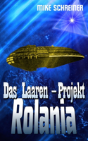 Laaren - Projekt, Rolania