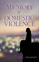 My Story Of Domestic Violence