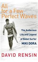 All for a Few Perfect Waves