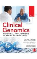 Clinical Genomics: Practical Applications for Adult Patient Care