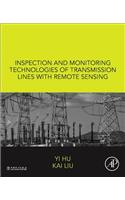 Inspection and Monitoring Technologies of Transmission Lines with Remote Sensing