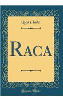 Raca (Classic Reprint)