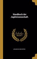 Handbuch der Jagdwissenschaft.