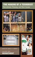 The Making of a Terrorist: Recruitment, Training, and Root Causes, Volume I, Recruitment(<p>The Making of a Terrorist</p>)