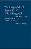 Foreign Critical Reputation of F. Scott Fitzgerald: An Analysis and Annotated Bibliography