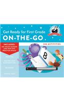 Get Ready for First Grade: On-The-Go