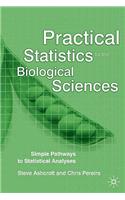 Practical Statistics for the Biological Sciences