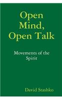 Open Mind, Open Talk