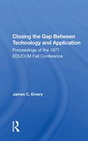 Closing the Gap Between Technology and Application