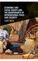 Economic and Social Rights and the Maintenance of International Peace and Security