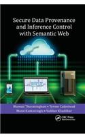 Secure Data Provenance and Inference Control with Semantic Web