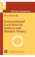 Computational Excursions in Analysis and Number Theory
