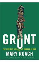 Grunt: The Curious Science of Humans at War(English)