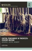 Capital Punishment in Twentieth-Century Britain