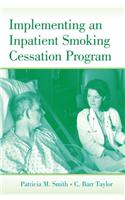 Implementing an Inpatient Smoking Cessation Program