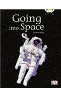 Bug Club Independent Non Fiction Year Two Gold B Going into Space