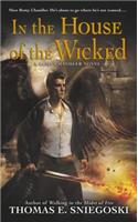 In the House of the Wicked: A Remy Chandler Novel
