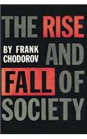 The Rise and Fall of Society: An Essay on the Economic Forces That Underlie Social Institutions