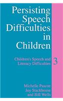 Persisting Speech Difficulties in Children