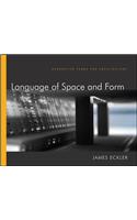 Language of Space and Form